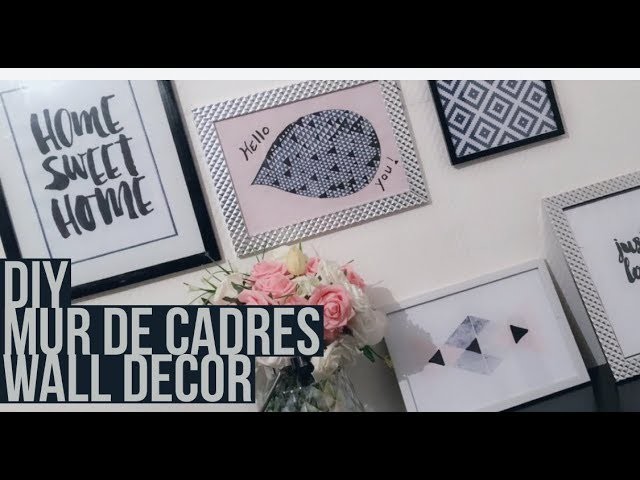 DIY - MUR DE CADRES FACILE. WALL DECORATION
