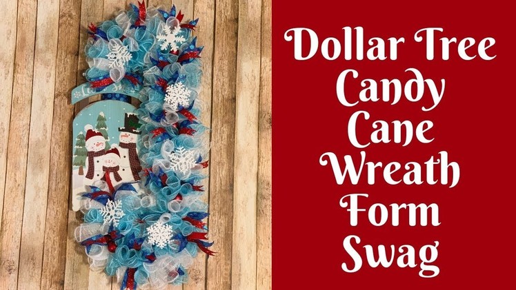Dollar Tree Christmas Crafts: Candy Cane Wreath Form Snowman Swag