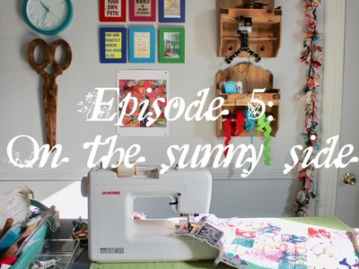 Episode 5: On the sunny side