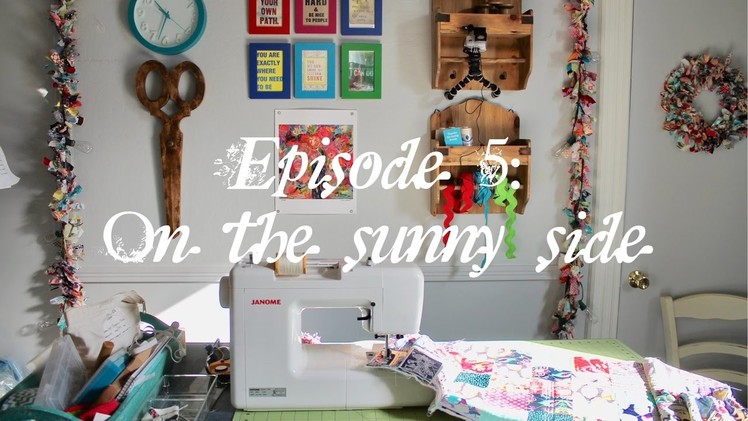 Episode 5: On the sunny side