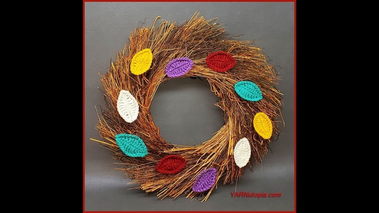 How to Crochet Video Tutorial: Holiday Festive Wreath By YARNutopia