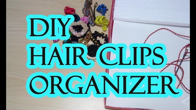 HOW TO DO HAIR CLIPS ORGANIZER FROM WASTE BOX ||HAIR CLIPS ஐ தேடவேண்டாம்