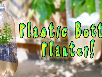 How to Make Plastic Bottle Planters! (Smart Life Hacks)