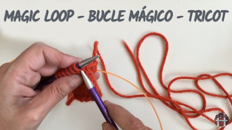 Magic Loop - Bucle mágico - Tricot