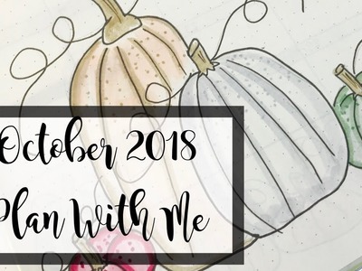 Plan With Me. October 2018 Bullet Journal Setup