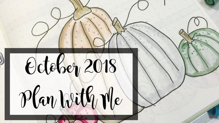 Plan With Me. October 2018 Bullet Journal Setup