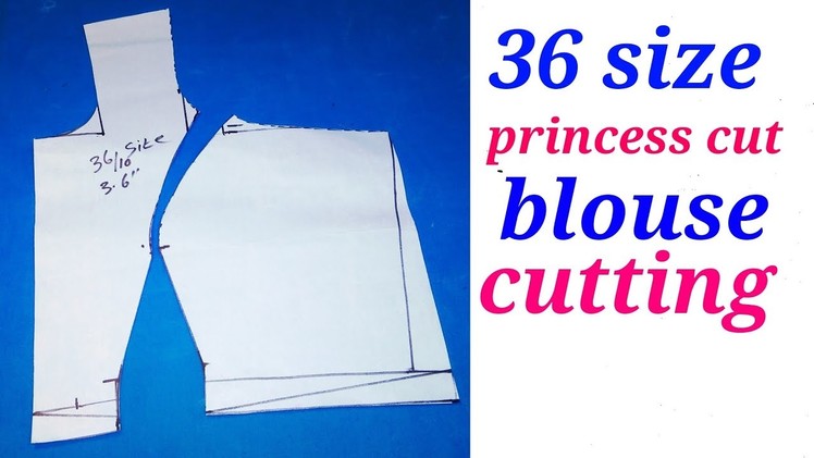 Princess cut blouse cutting in hindi 36 size 2018(part-1)