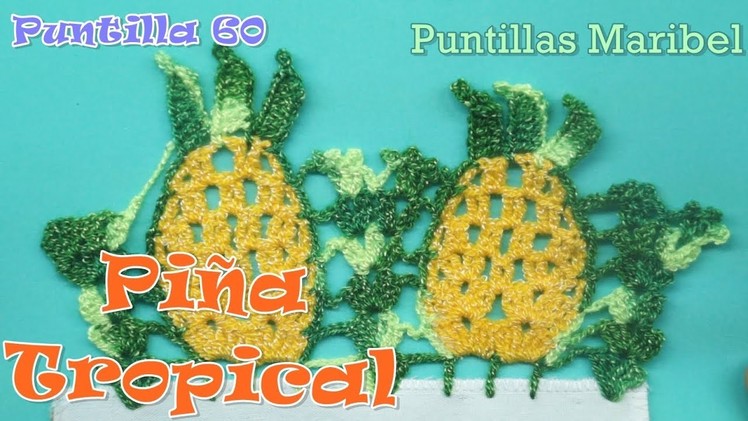 Puntilla 60 | Piña Tropical #1 | Puntillas Maribel