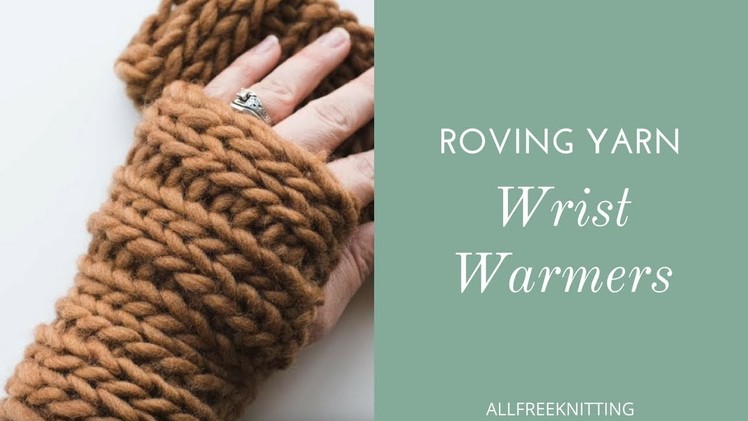Roving Yarn Wrist Warmer Pattern