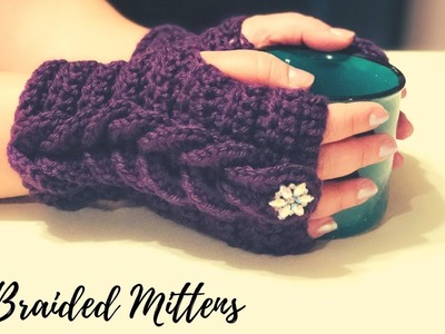 The Braided Mittens Crochet - Mitones o Guantes sin dedos Tejidos en Crochet! ????????☃️❄️????