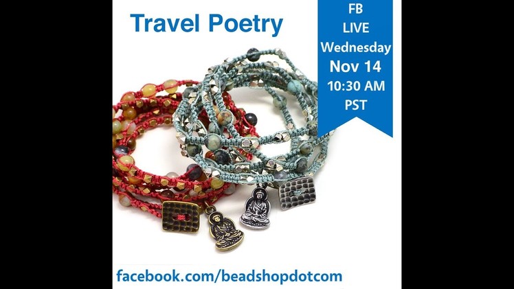 Travel Poetry with Kate Find all of our projects and products on our website www.beadshop.com