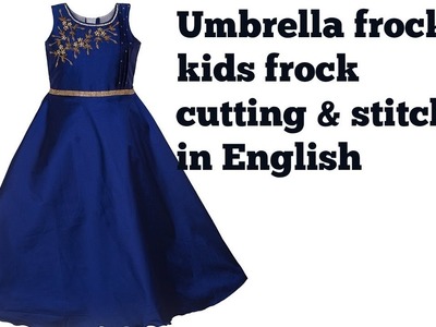 Umbrella frock cutting & stitching in English. kids frock stitching in easy method