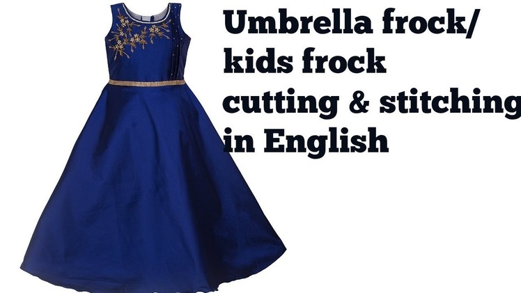 Umbrella frock cutting & stitching in English. kids frock stitching in easy method