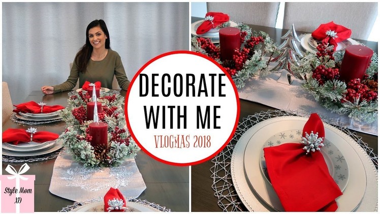 VLOGMAS 2018 DAY 3 | DECORATE WITH ME MY DINING TABLE | CHRISTMAS 2018