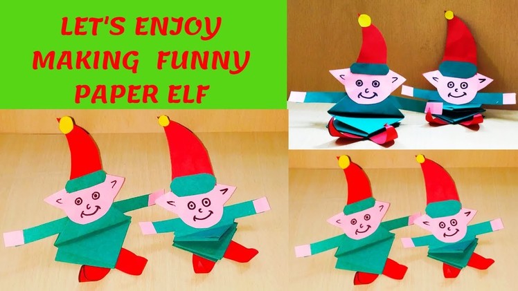 CHRISTMAS PAPER ELF FOR KIDS FUN ACTIVITY || EASY ELF Craft Ideas || Christmas Decoration ELF -DIY