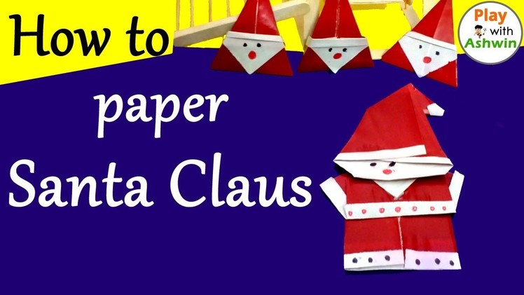 Christmas Santa Claus: How to make Paper SantaClaus. DIY Craft Ideas. Christmas Crafts (2 Minutes)