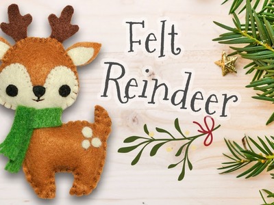 DIY Christmas Felt Reindeer (step by step tutorial)