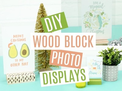 DIY Wood Block Photo Displays