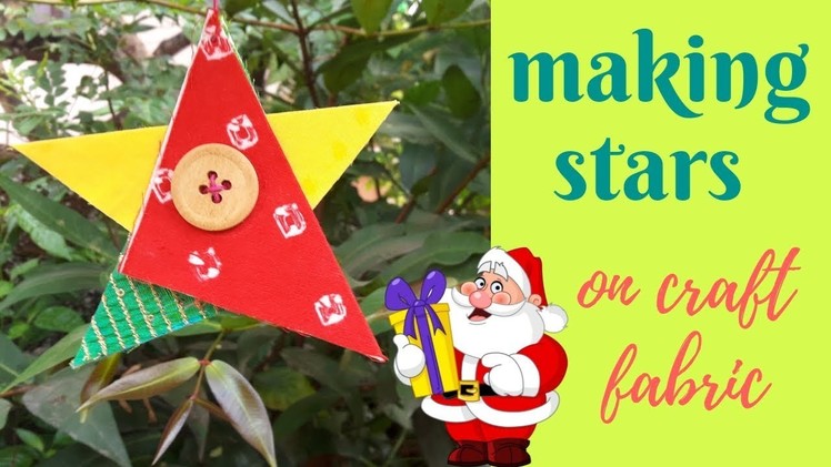 Making stars on craft fabric | How to make a hanging fabric star decoration  | Fabric Star