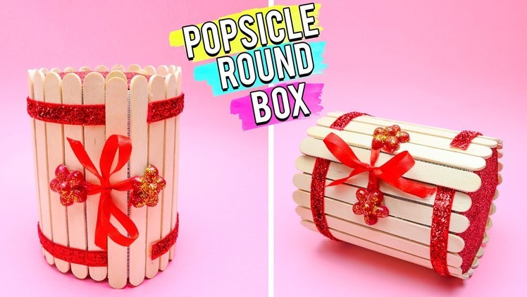 Popsicle Round Box - Easy 5 Minutes DIY Crafts.