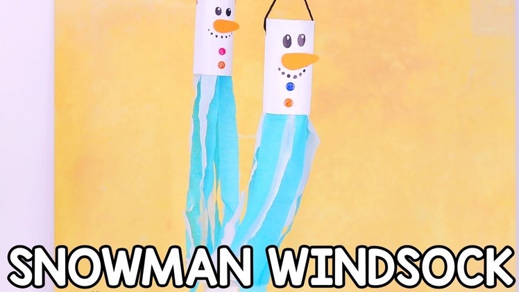 Toilet Paper Roll Windsock Snowman Craft for Kids