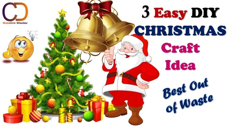 TOP 3 DIY CHRISTMAS CRAFT IDEA YOU SHOULD KNOW I Best Out of Waste I Creative Diaries