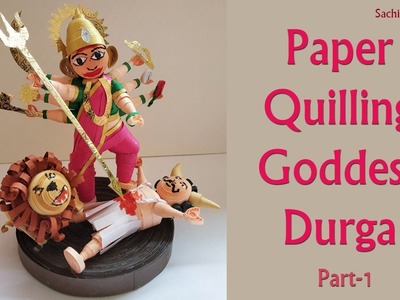 3D Quilling Goddess Durga Idol. Quilling Maa Durga Idol - Part-1