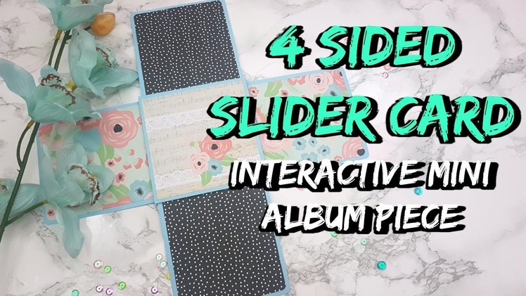 4 Sided Slider Card Tutorial - Interactive Mini Album Piece