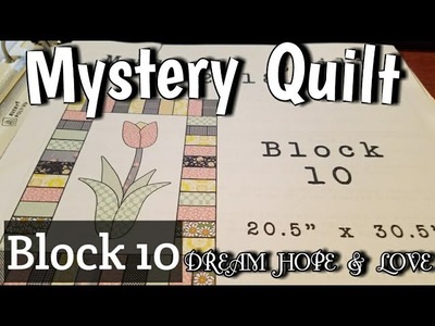 Block 10 of Mystery Quilt - DREAM HOPE & LOVE - Glue basting lots of pieces and chain piecing