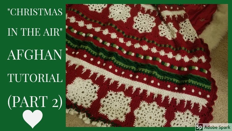 CROCHET: "Christmas in the Air"  PART 2