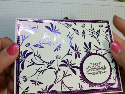 Foiling stamped images without heat embossing or paint & mother's day cards