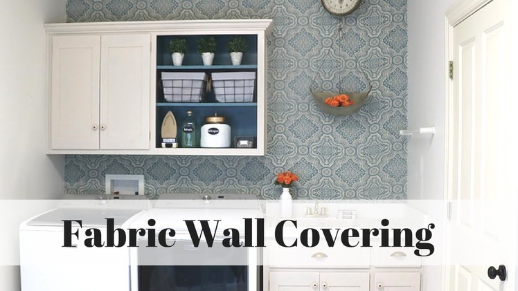 How to Apply Fabric Wall Covering