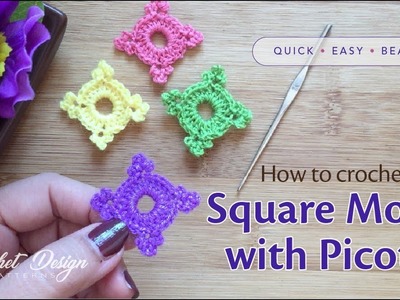 How to crochet an easy Square Motif with Triple Picots for Beginners
