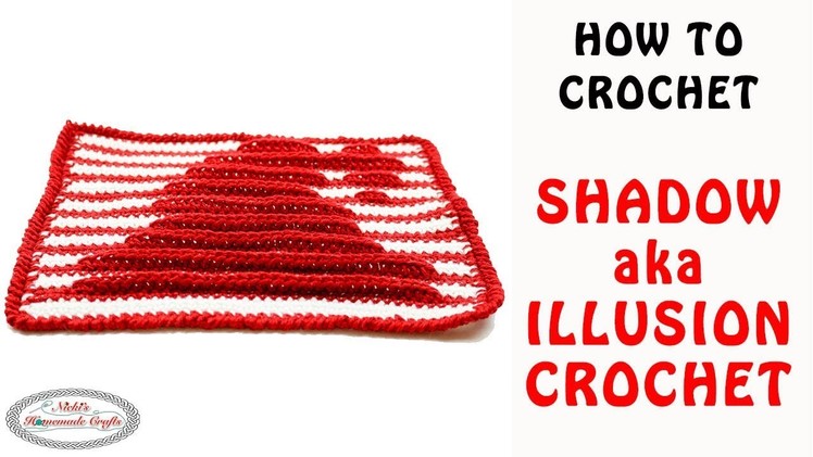 How to Crochet Shadow Crochet aka Illusion Crochet