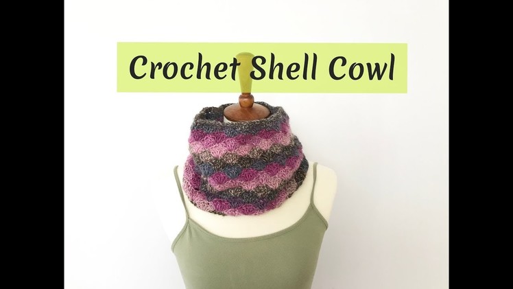 How to Crochet Shell Cowl