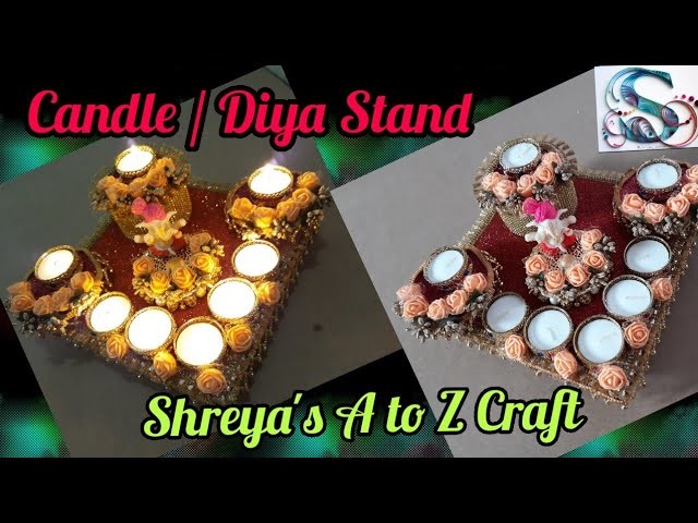 How to make Diya Stand|Candle Stand making at home| diwali decoration by Shreya's A to Z Craft