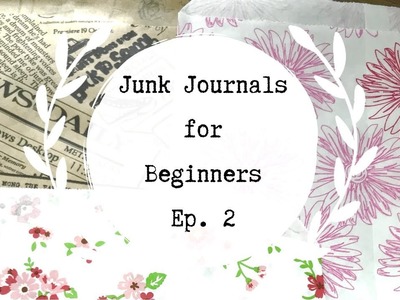 Junk Journal for Beginners - Ep. 2 - Paperbags