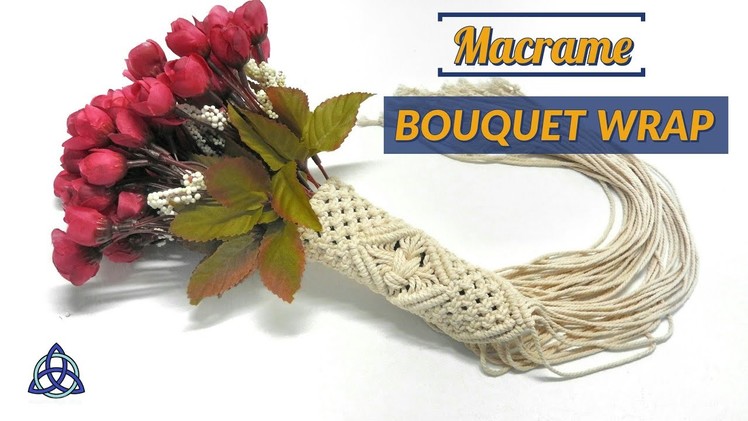 Macrame Bouquet Wrapping Tutorial | Wedding Bouquet DIY