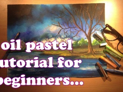 Oil pastel tutorial for beginners | how to paint with oil pastels | Basic Technique | Istiak Akond
