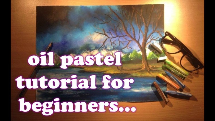 Oil pastel tutorial for beginners | how to paint with oil pastels | Basic Technique | Istiak Akond