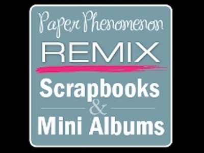 Remix Series - MDM - Part 9 ~ Matting the Album Pages