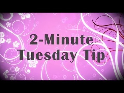 Simply Simple 2-MINUTE TUESDAY TIP - Creating Beautiful Ribbon Bows by Connie Stewart