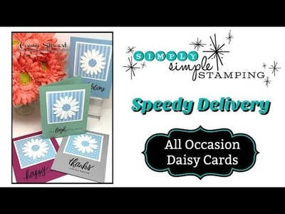 Simply Simple SPEEDY DELIVERY Daisy Cards by Connie Stewart