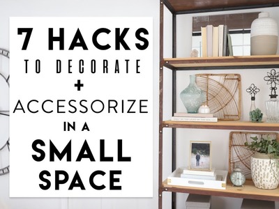Small Apartment Decorating | 7 Hacks to Decorate a Bookshelf
