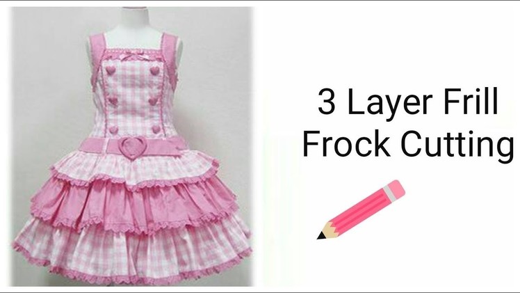 Stylish 3 Layers Frill Frock For Girls Cutting