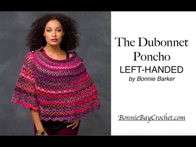 The Dubonnet Poncho, VIDEO #1, LEFT-HANDED, by Bonnie Barker