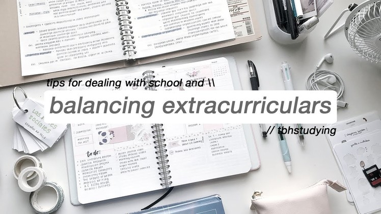 Tips for balancing school with extracurriculars
