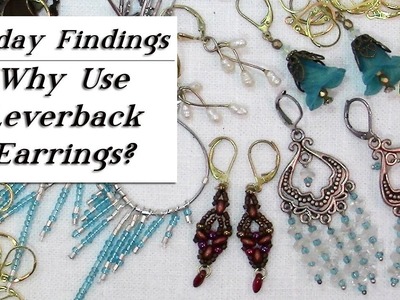 Why You Should Use Leverback Earring Findings-Friday Findings
