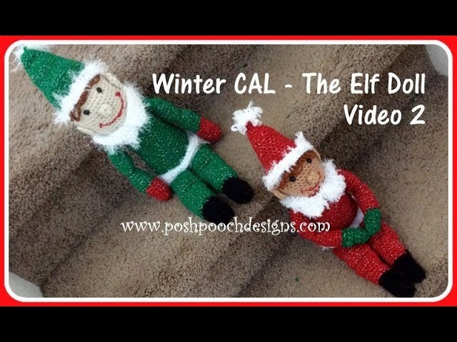 Winter CAL- The Elf Doll Video 2