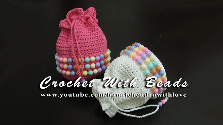 Crochet || Drawstring Coin Purse - Crochet With Beads